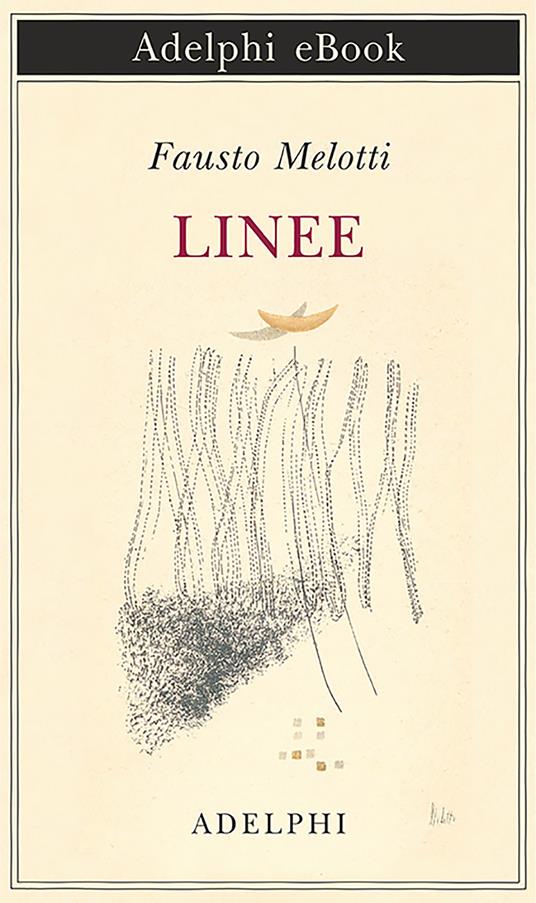 Linee - Fausto Melotti - ebook