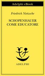 Schopenhauer come educatore