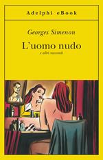 L' uomo nudo e altri racconti