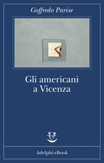 Gli americani a Vicenza