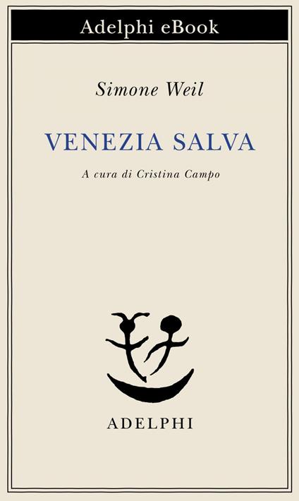 Venezia salva - Simone Weil,Cristina Campo - ebook