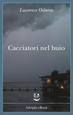 Cacciatori nel buio