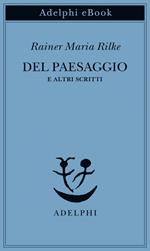 Del paesaggio e altri scritti