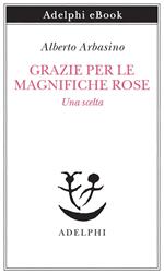 Grazie per le magnifiche rose. Una scelta