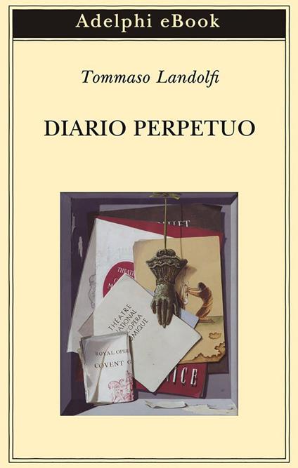 Diario perpetuo - Tommaso Landolfi,Giovanni Maccari - ebook