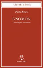 Gnomon. Una indagine sul numero