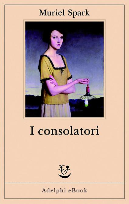 I consolatori - Muriel Spark,Monica Pareschi - ebook