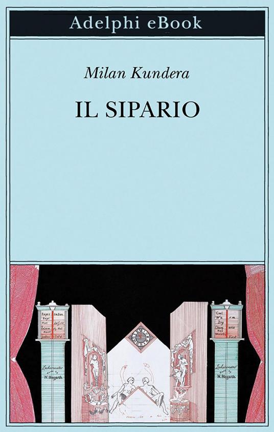 Il sipario - Milan Kundera,M. Rizzante - ebook