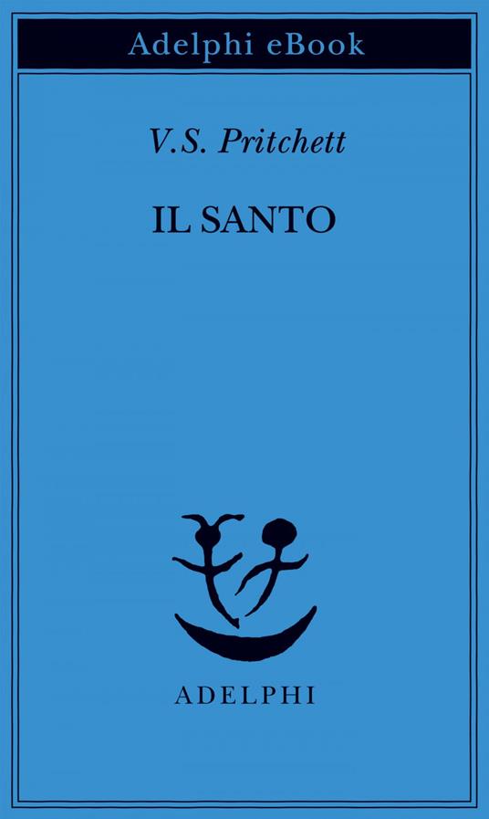 Il santo - Victor S. Pritchett,Paolo Dilonardo - ebook