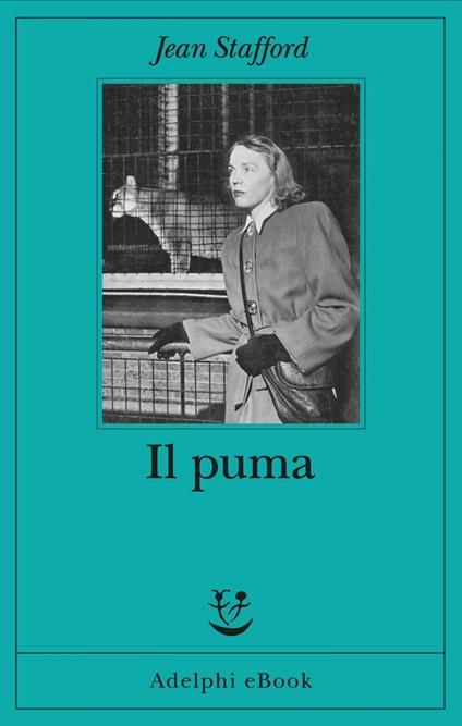 Il puma - Jean Stafford,Monica Pareschi - ebook