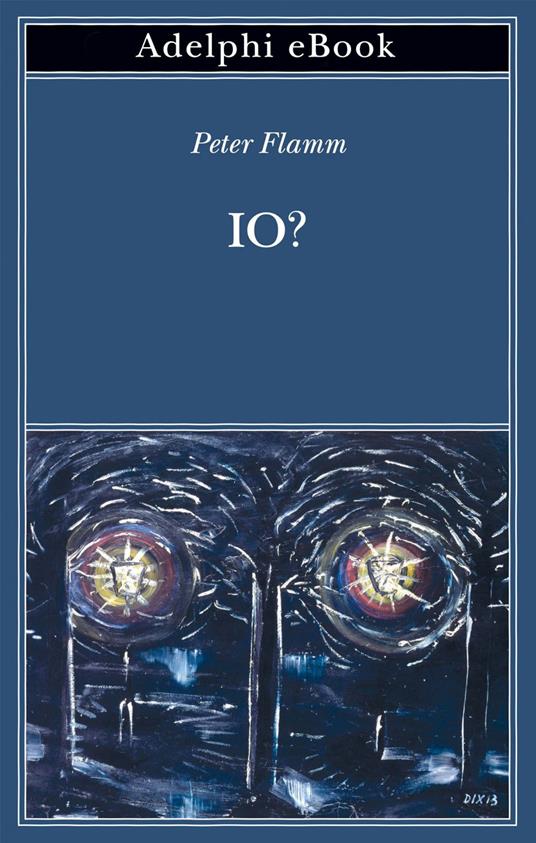 Io? - Peter Flamm,Margherita Belardetti - ebook