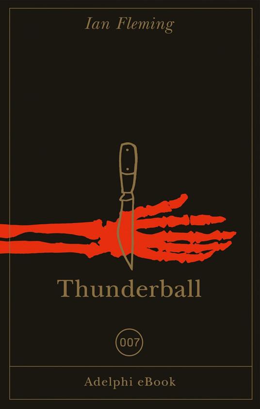 Thunderball - Ian Fleming,Matteo Codignola,Massimo Bocchiola - ebook