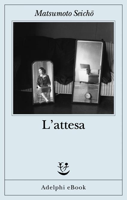 L' attesa - Seicho Matsumoto,Gala Maria Follaco - ebook