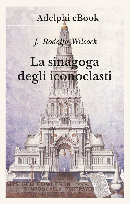 La sinagoga degli iconoclasti - J. Rodolfo Wilcock - ebook