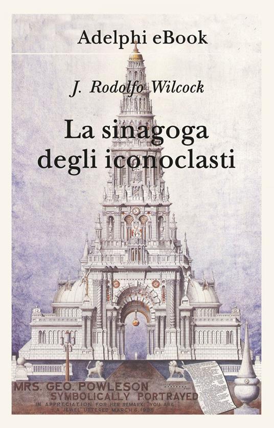 La sinagoga degli iconoclasti - J. Rodolfo Wilcock - ebook