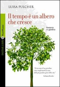 Il tempo è un albero che cresce - Luisa Pulcher - copertina