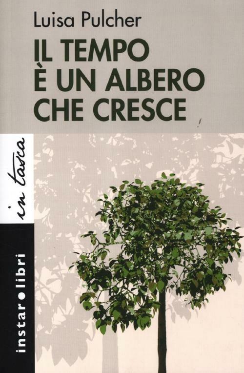 Il tempo è un albero che cresce - Luisa Pulcher - copertina