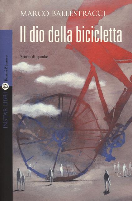 Il dio della bicicletta - Marco Ballestracci - copertina