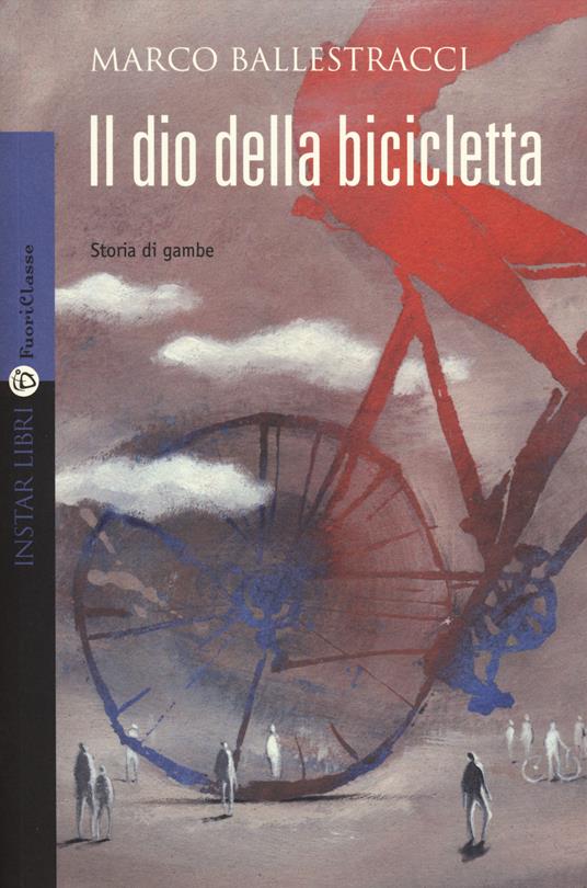 Il dio della bicicletta - Marco Ballestracci - copertina