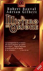 Il mistero di Orione. Alla scoperta dei segreti delle piramidi