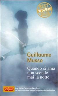 Quando si ama non scende mai la notte - Guillaume Musso - copertina