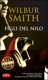 Figli del Nilo - Wilbur Smith - copertina