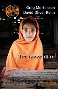 Tre tazze di tè - Greg Mortenson,David Oliver Relin - copertina