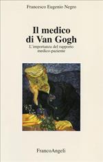 Il medico di Van Gogh. L'importanza del rapporto medico-paziente