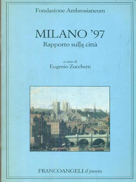 Milano '97. Rapporto sulla città - 2