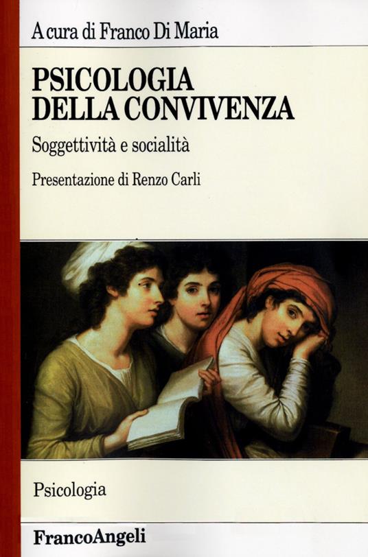 Psicologia della convivenza. Soggettività e socialità - copertina