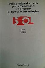 Dalla pratica alla teoria per la formazione: un percorso di ricerca epistemologica