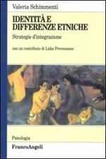 Identità e differenze etniche. Strategie d'integrazione