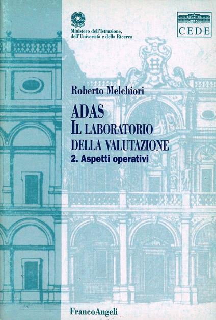 Adas. Il laboratorio della valutazione. Con CD-ROM. Vol. 2: Aspetti operativi. - Roberto Melchiori - copertina