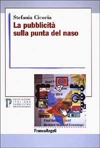 La pubblicità sulla punta del naso - Stefania Cicoria - copertina