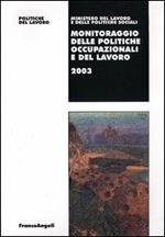 Monitoraggio delle politiche occupazionali e del lavoro 2003