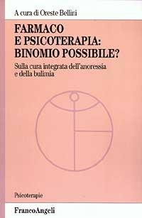 Farmaco e psicoterapia: binomio possibile? Sulla cura integrata dell'anoressia e della bulimia - copertina