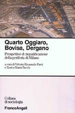 Quarto Oggiaro, Bovisa, Dergano. Prospettive di riqualificazione della periferia di Milano