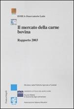 Il mercato della carne bovina. Rapporto 2003