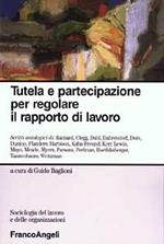 Tutela e partecipazione per regolare il rapporto di lavoro