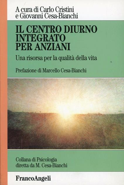 Il Centro diurno integrato per anziani. Una risorsa per la qualità della vita - copertina