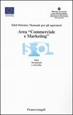 Area «commerciale e marketing». Isfol orienta: manuale per gli operatori