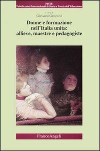 Donne e formazione nell'Italia unita: allieve, maestre e pedagogiste - copertina