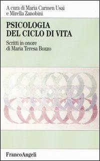 Psicologia del ciclo della vita. Scritti in onore di Maria Teresa Buzzo - copertina