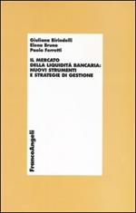 Il mercato della liquidità bancaria: nuovi strumenti e strategie di gestione