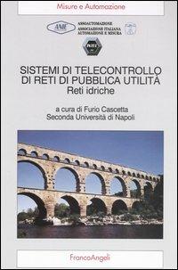 Sistemi di telecontrollo di reti di pubblica utilità. Reti idriche - copertina