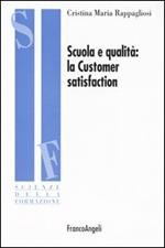 Scuola e qualità: la customer satisfaction