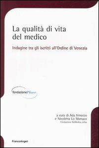 La qualità di vita del medico. Indagine tra gli iscritti all'Ordine di Venezia - copertina