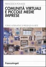 Comunità virtuali e piccole medie imprese. Forme alternative di presenza in rete