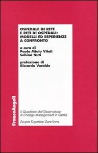 Ospedale in rete e reti di ospedali: modelli ed esperienze a confronto - copertina