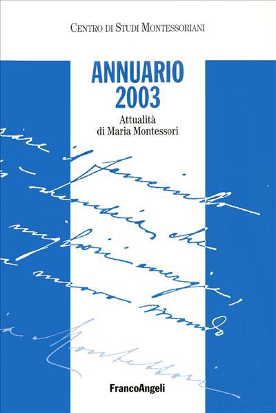 Annuario 2003. Attualità di Maria Montessori - copertina